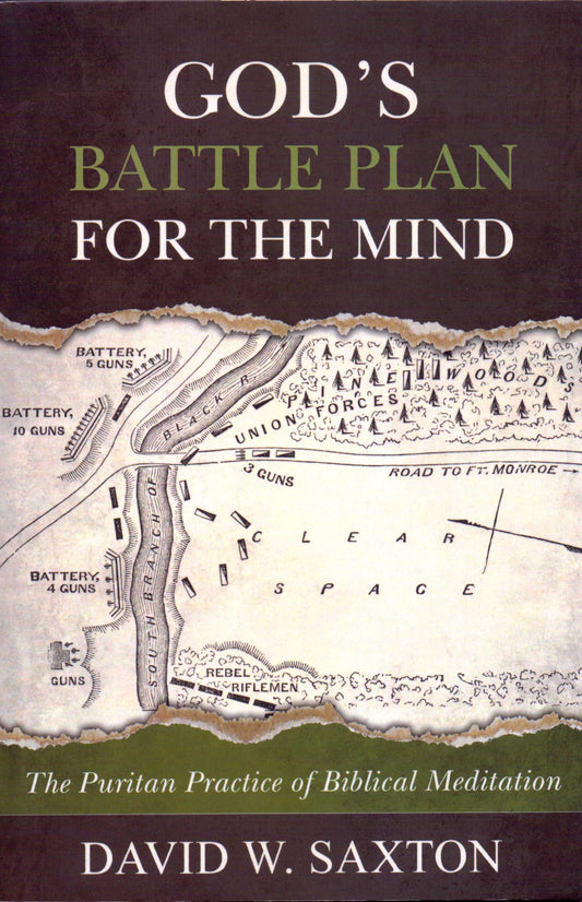 God's Battle Plan For The Mind by David W. Saxton