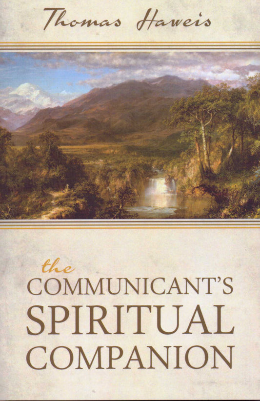 The Communicant's Spiritual Companion by Thomas Haweis