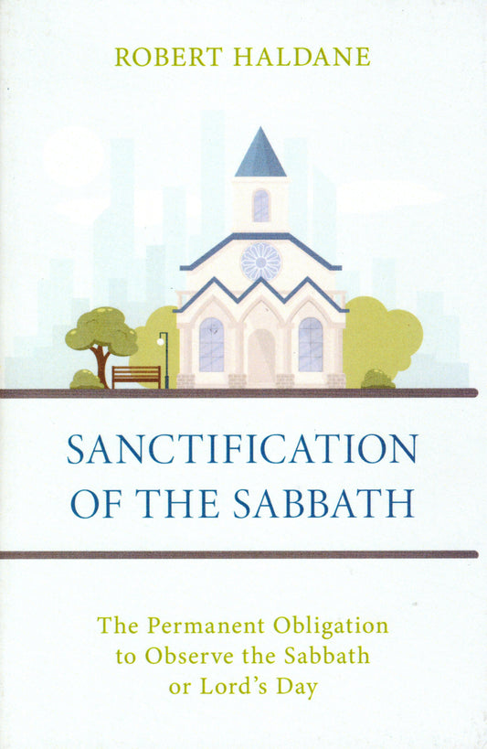 Sanctification of the Sabbath by Robert Haldane