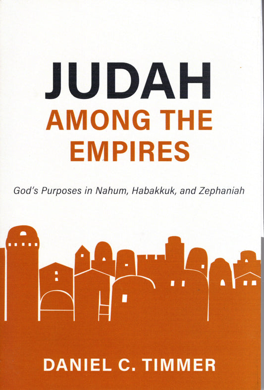 Judah Among The Nations by Daniel C. Timmer