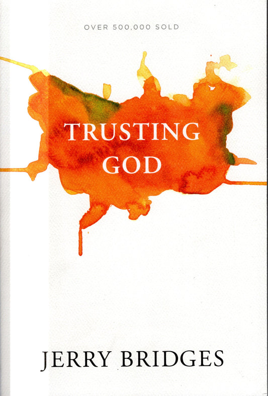 Trusting God by Jerry Bridges