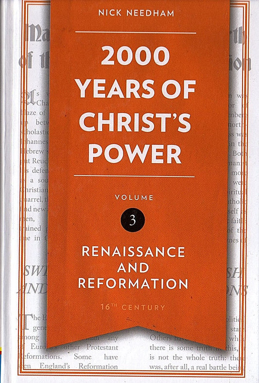 2000 Years of Christ's Power Volume 3 by Nick Needham