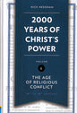 2000 Years Of Christ's Power Volume 4 by Nick Needham