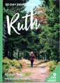 Ruth - 30 day devotional By Alistar Begg (with Elizabeth Mcquoid)