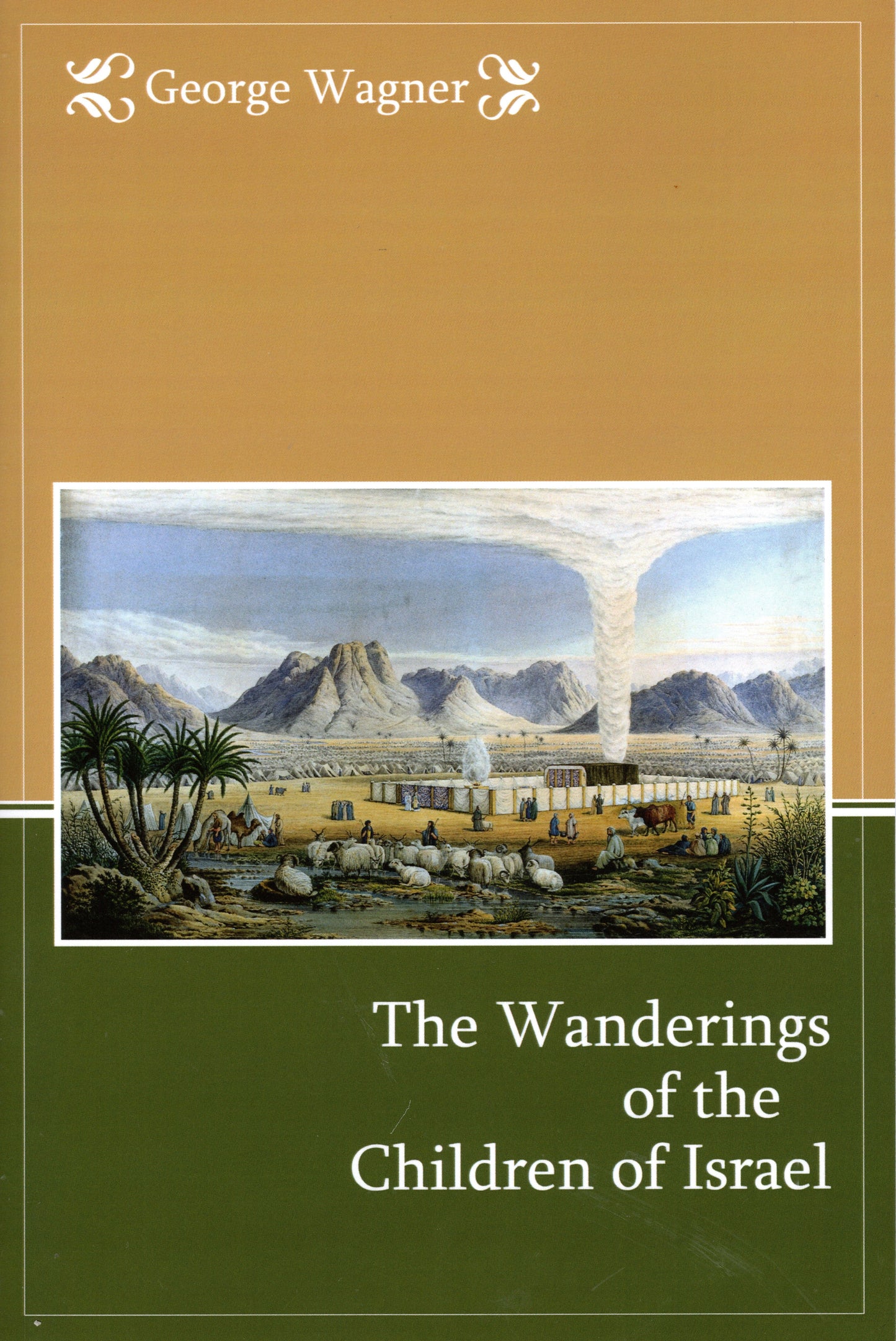 The Wanderings of the Children of Israel by George Wagner