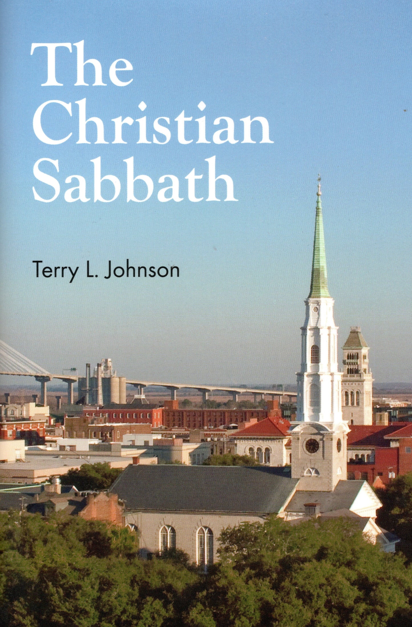 The Christian Sabbath by T. L. Johnson