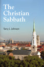 The Christian Sabbath by T. L. Johnson