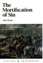 The Mortification Of Sin by John Owen