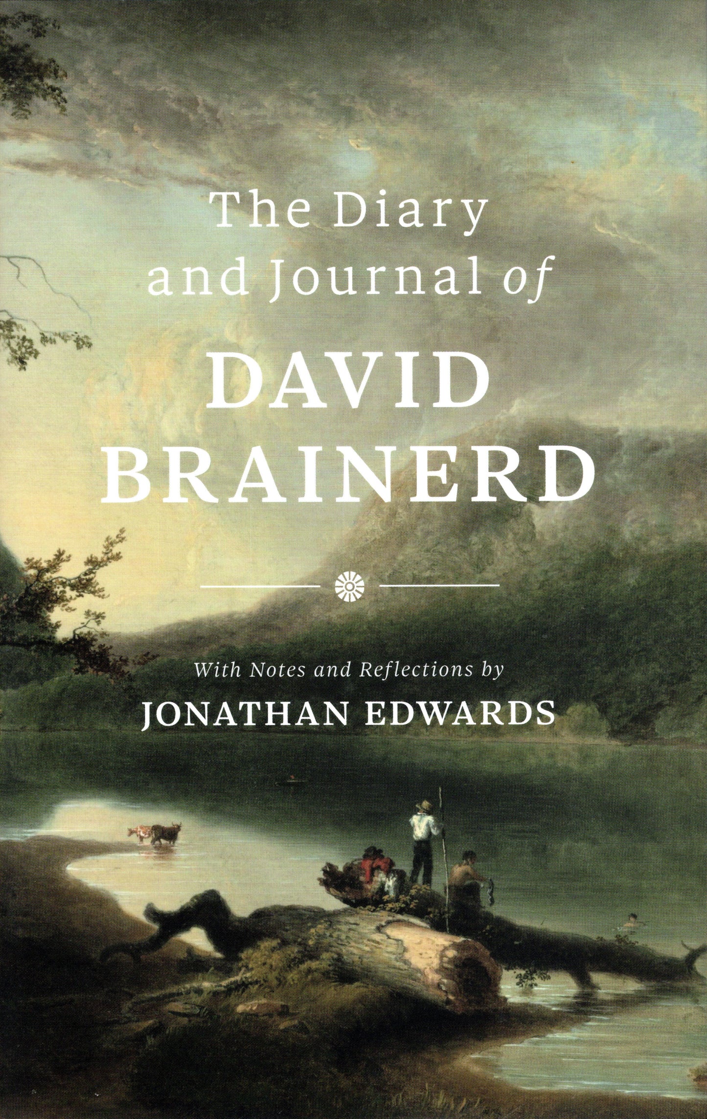 David Brainerd - Life And Diary by Jonathan Edwards