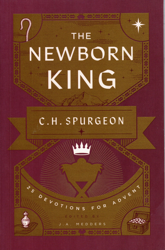 The Newborn King by C H Spurgeon