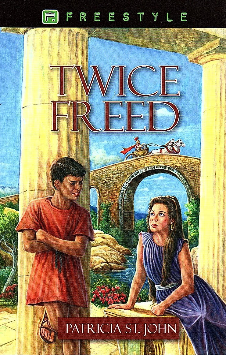 Twice Freed by Patricia St John