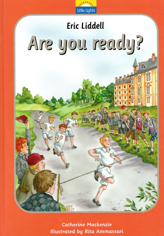 Eric Liddell - Are You Ready? by Catherine Mackenzie