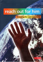 Reach Out For Him by Gary Benfold