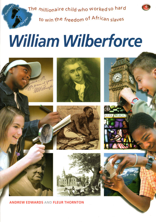 William Wilberforce - Footsteps of the Past