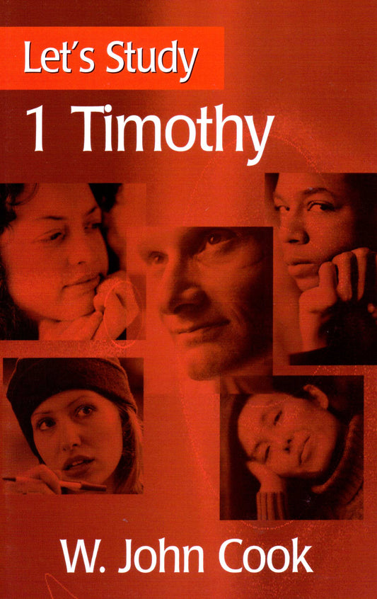 1 Timothy - Let's Study by W. J. Cook