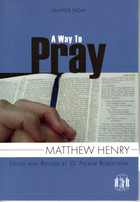 A Way To Pray - A Sampler by Matthew Henry