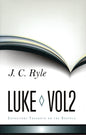 Luke Volume 2 - Expository Thoughts on the Gospels by J. C. Ryle