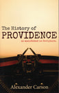 The History Of Providence by Alexander Carson