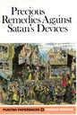 Precious Remedies Against Satan's Devices - Thomas Brooks -SH - Good condition