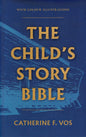 The Child's Story Bible by Catherine F. Vos