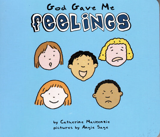 God Gave Me Feelings by Catherine Mackenzie