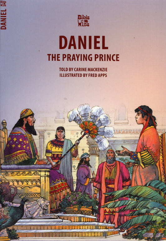Daniel - The Praying Prince by Carine Mackenzie