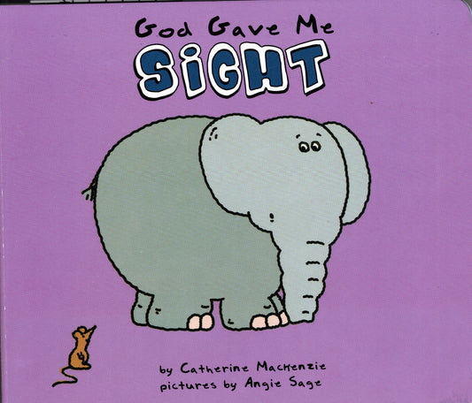 God Gave Me Sight by Catherine Mackenzie