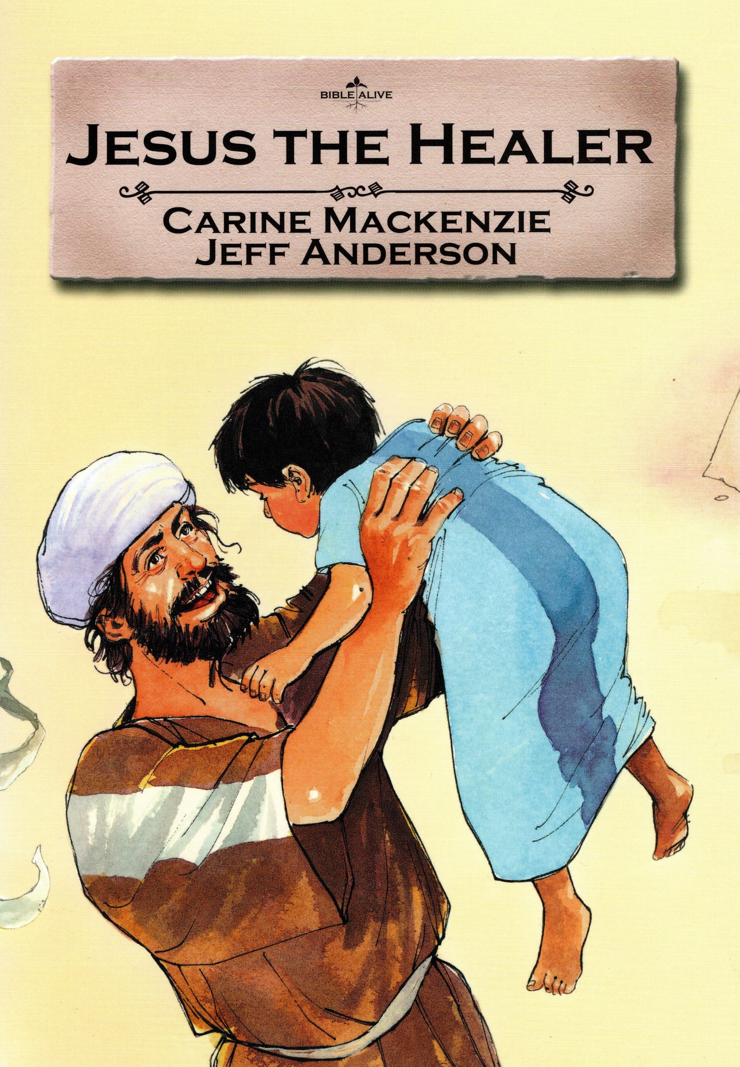 Jesus The Healer by Carine Mackenzie