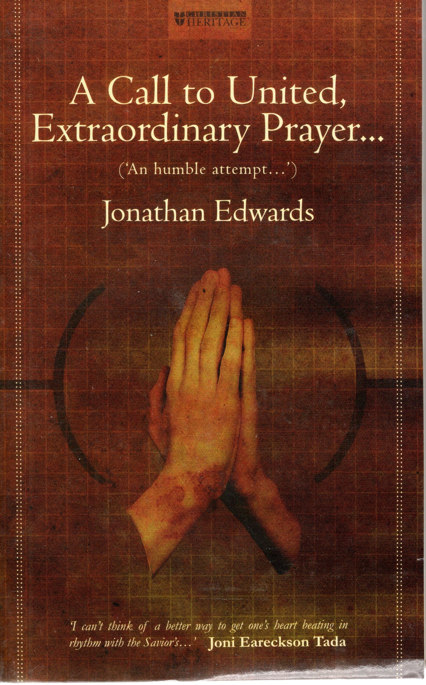 A Call To United Extraordinary Prayer by Jonathan Edwards