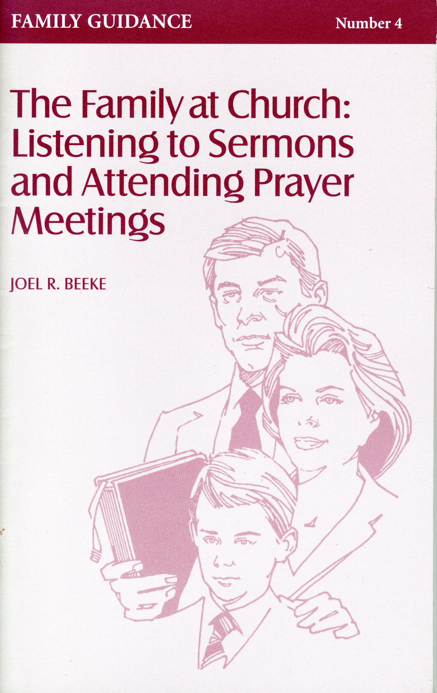 The Family At Church by Joel R. Beeke