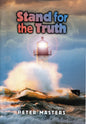 Stand For The Truth by Peter Masters