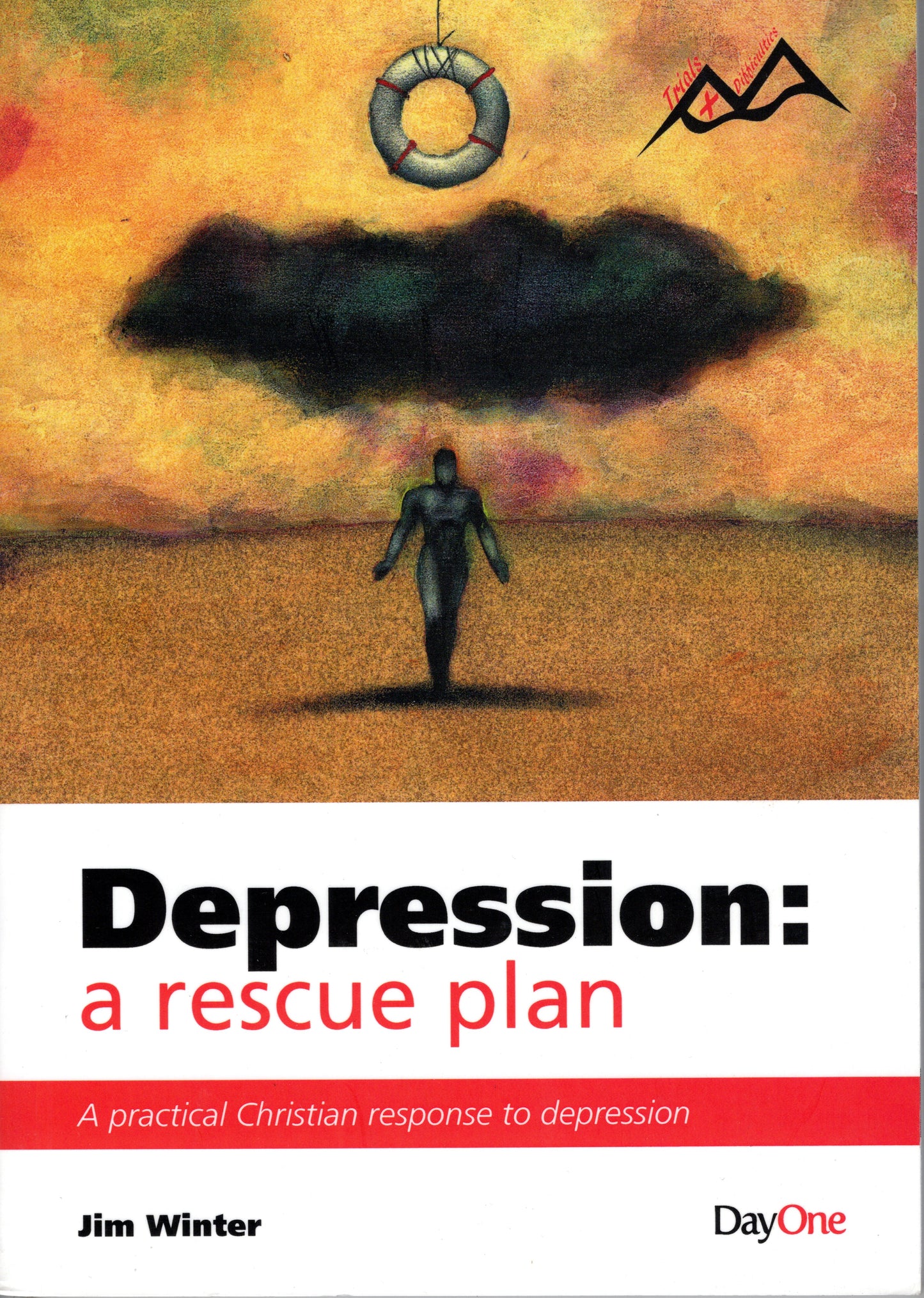 Depression - A Rescue Plan by Jim Winter
