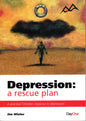Depression - A Rescue Plan by Jim Winter