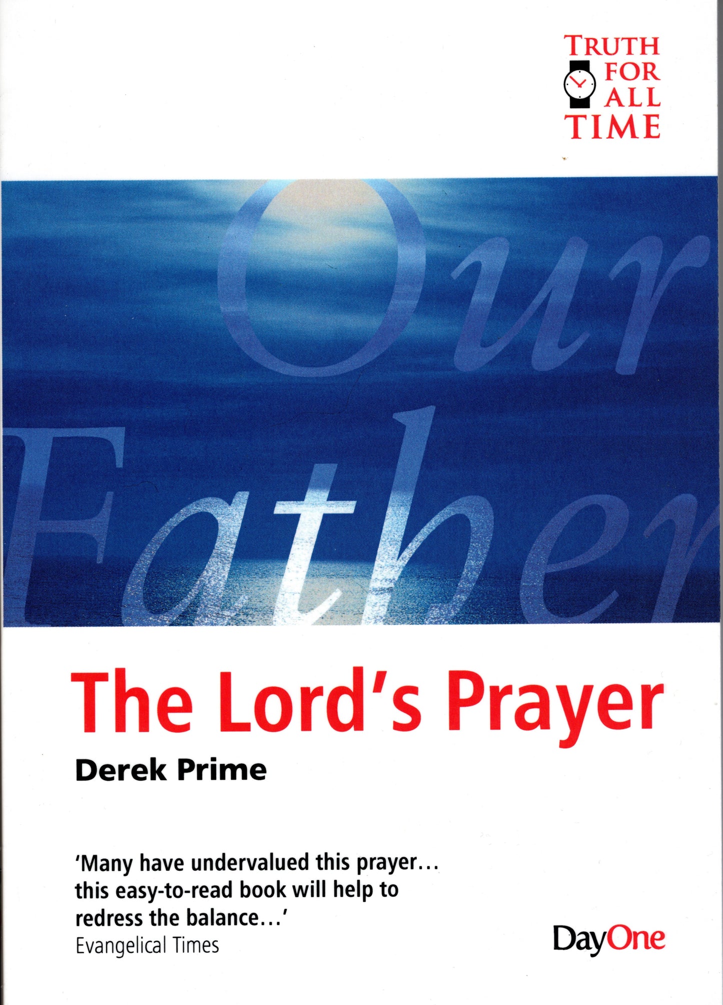 The Lord's Prayer by Derek Prime