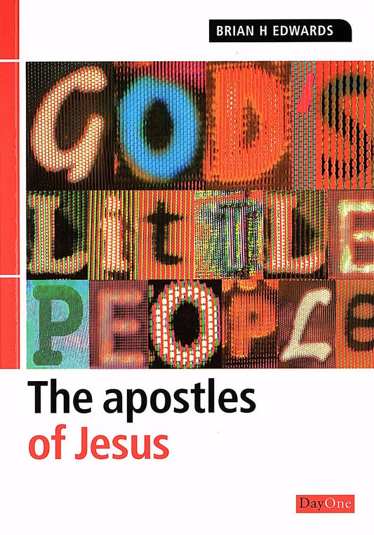 God's Little People: The Apostles Of Jesus by Brian H. Edwards