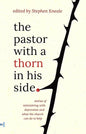 The Pastor With a Thorn in his Side by Stephen Kneale