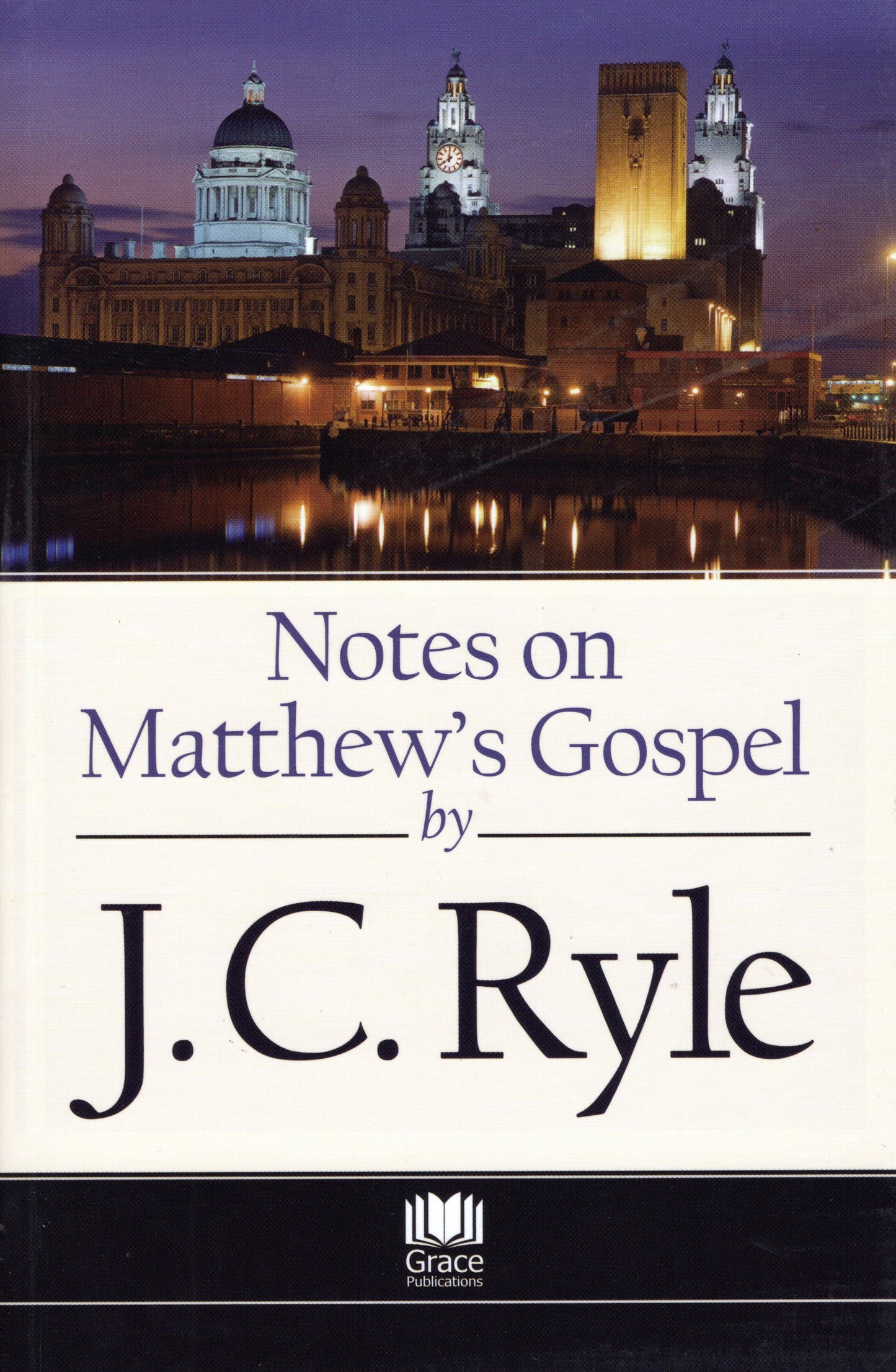 Matthew - Notes on Matthew`s Gospel by J. C. Ryle