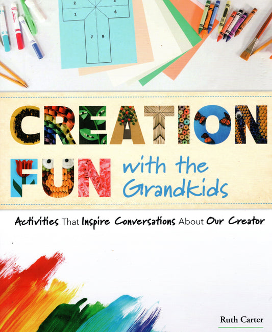 Creation Fun with the Grandkids by Ruth Carter