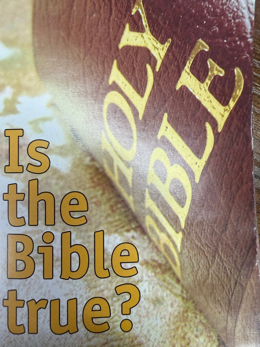Is the Bible true?