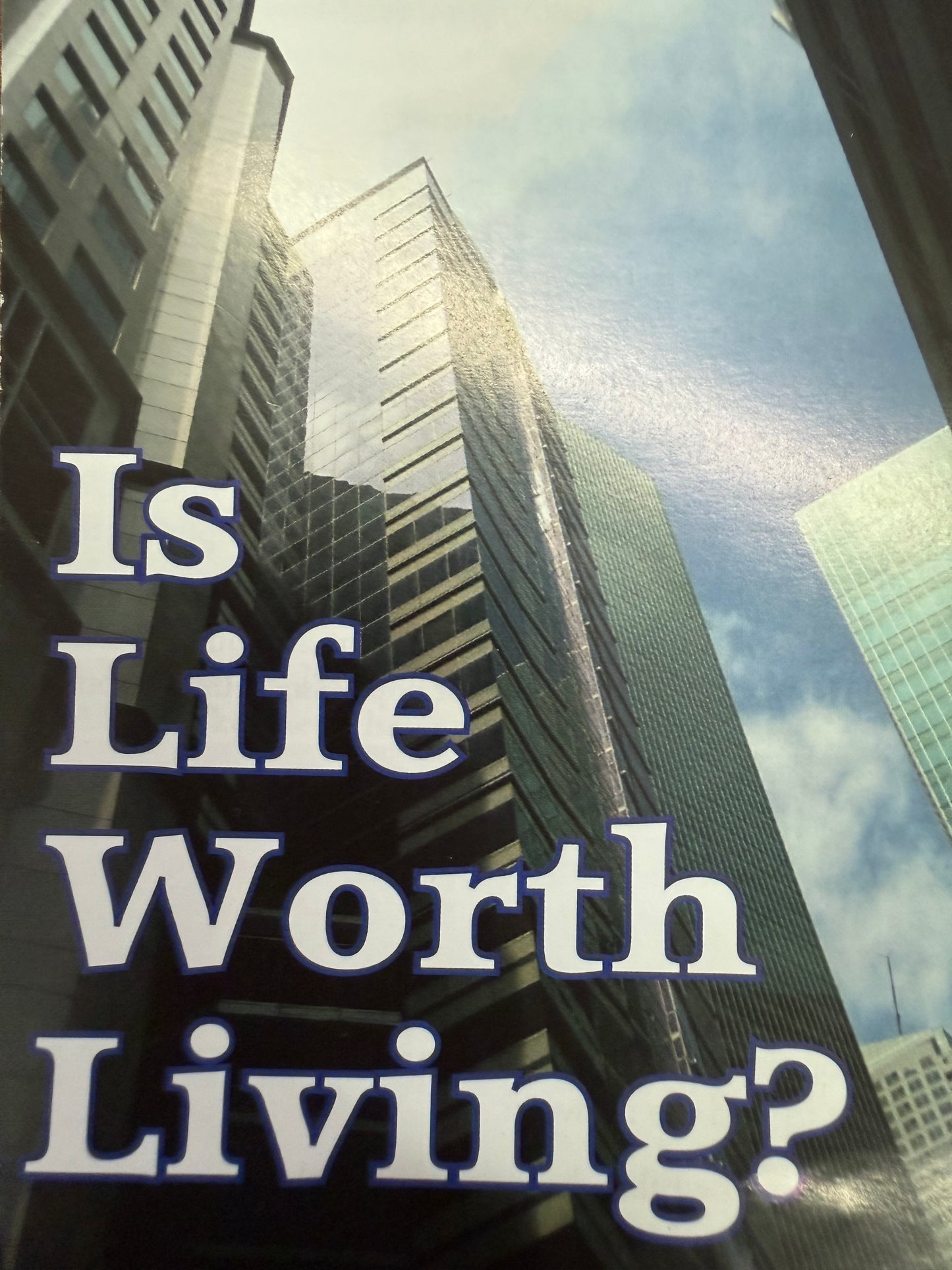 Is Life Worth Living?