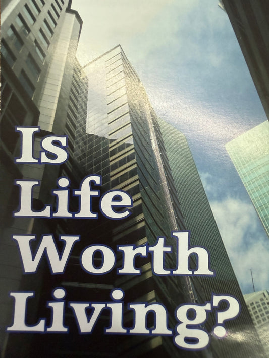 Is Life Worth Living?