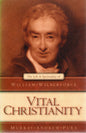 William Wilberforce - Vital Christianity by Andrew Pura Murray