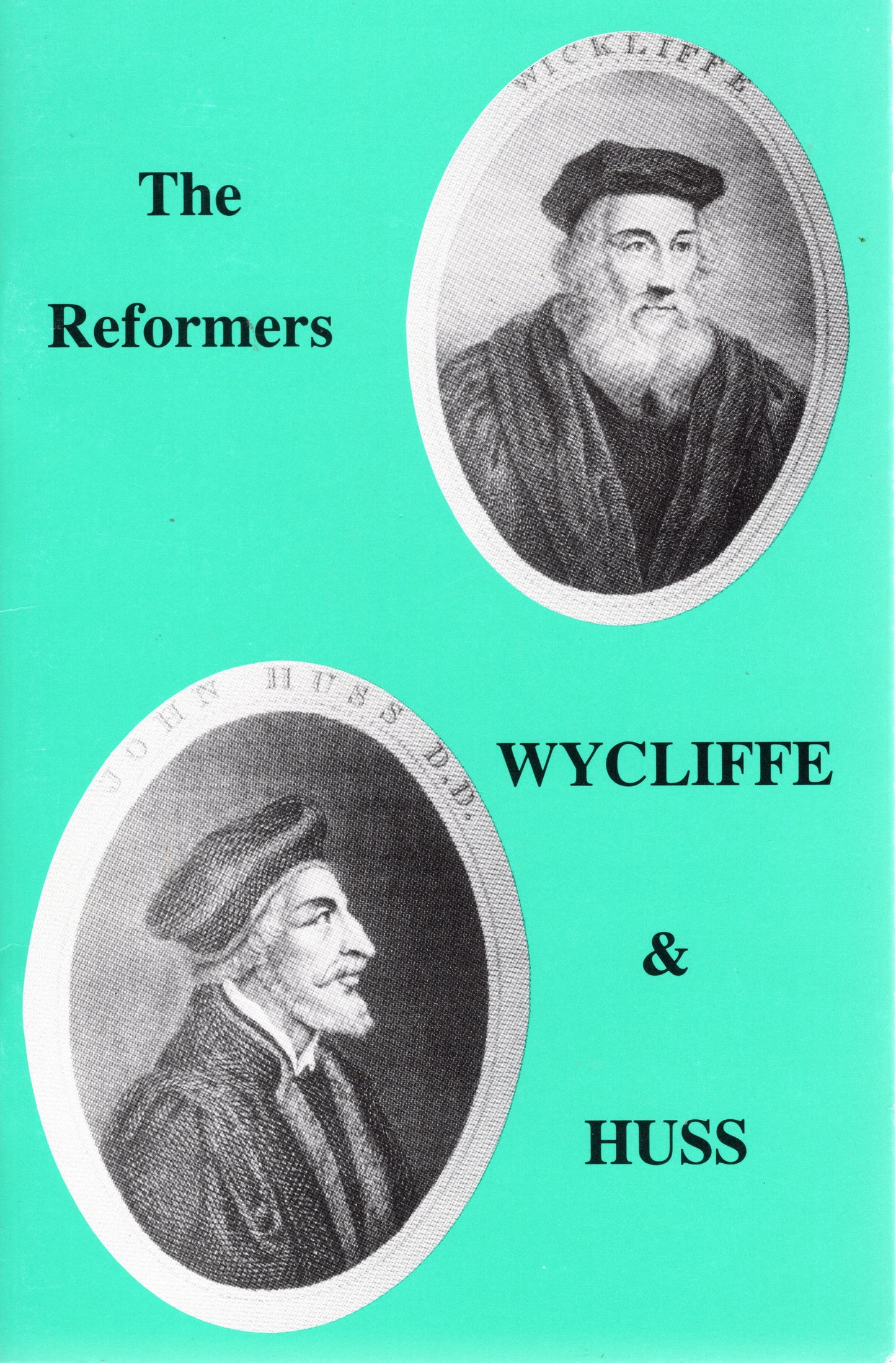 The Reformers By  Wycliffe & Huss by John Broome