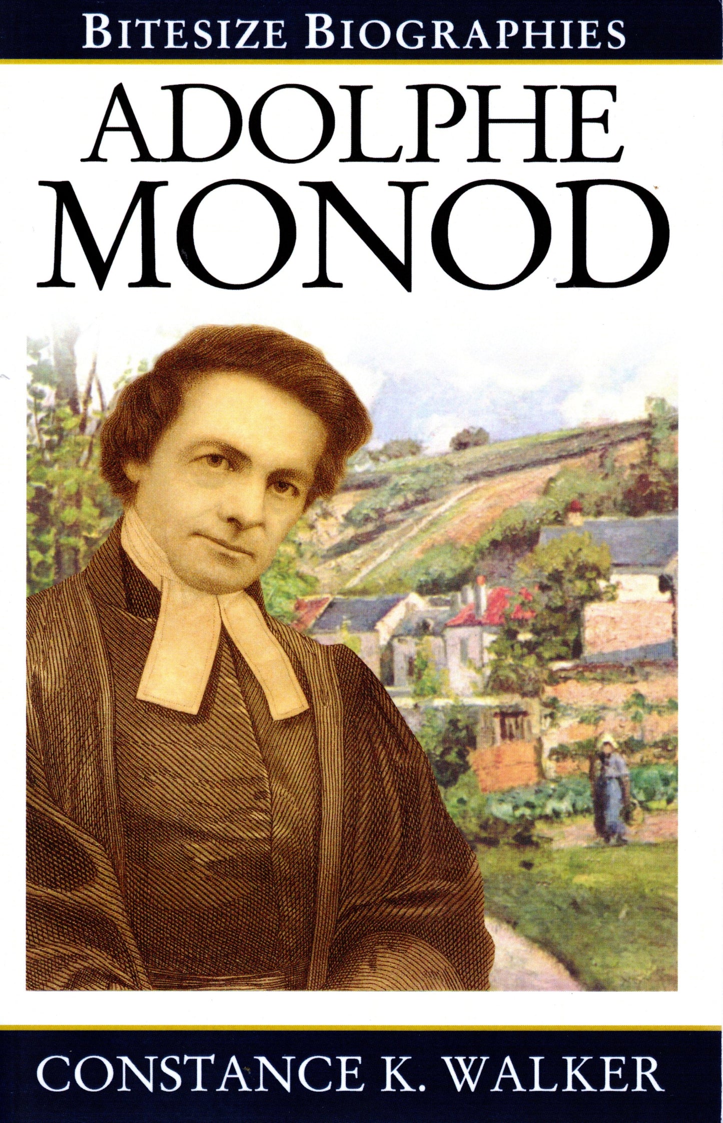 Adolphe Monod by Constance K. Walker