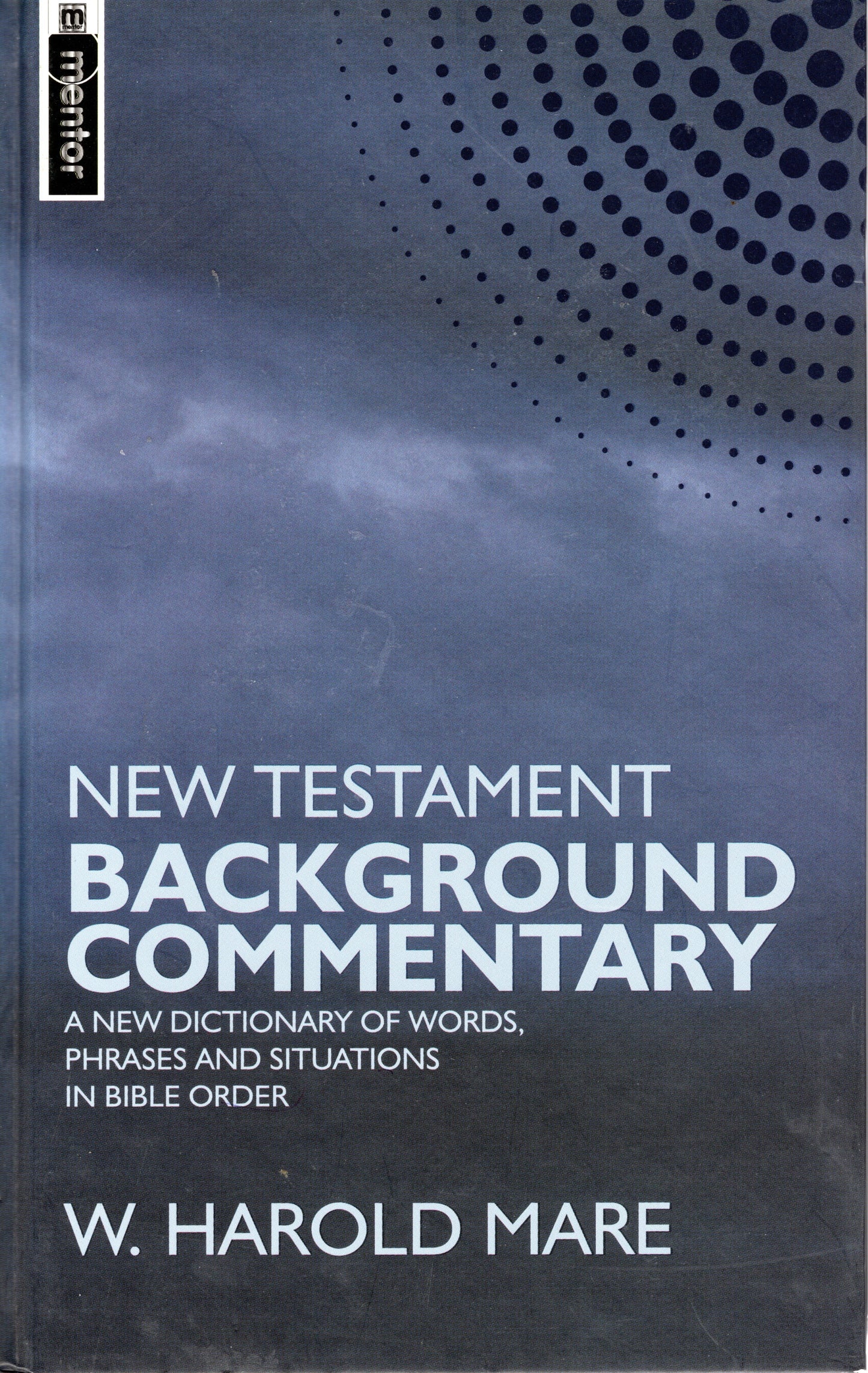 New Testament Background Commentary by William Harold Mare