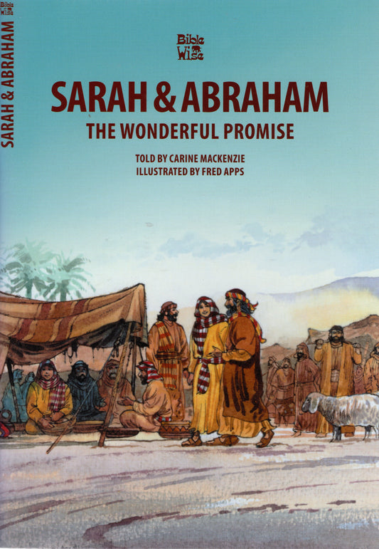 Sarah and Abraham - The Wonderful Promise: by Carine Mackenzie