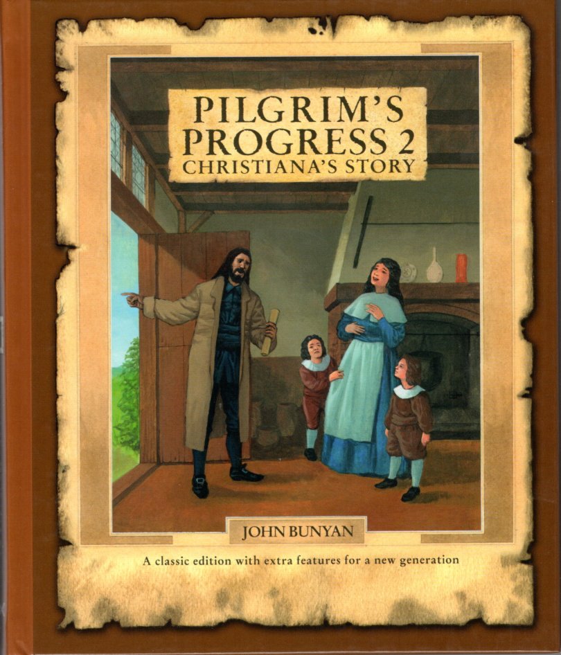 Pilgrim's Progress 2 - Christiana's Story by John Bunyan