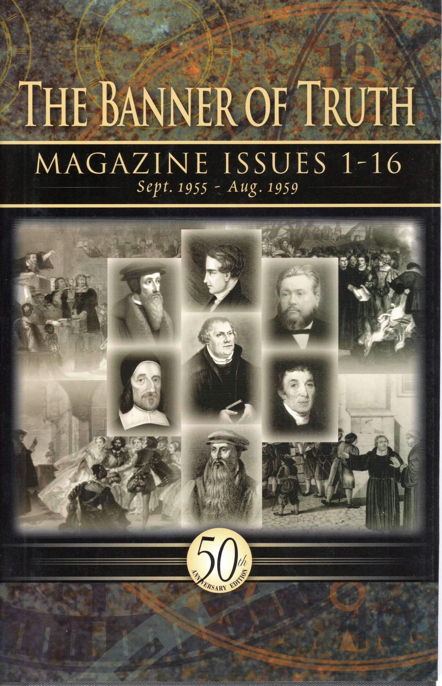 The banner of truth - Magazines Issues 1 - 16 Sept 1955 to Aug 1959