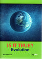 Is it True? Evolution