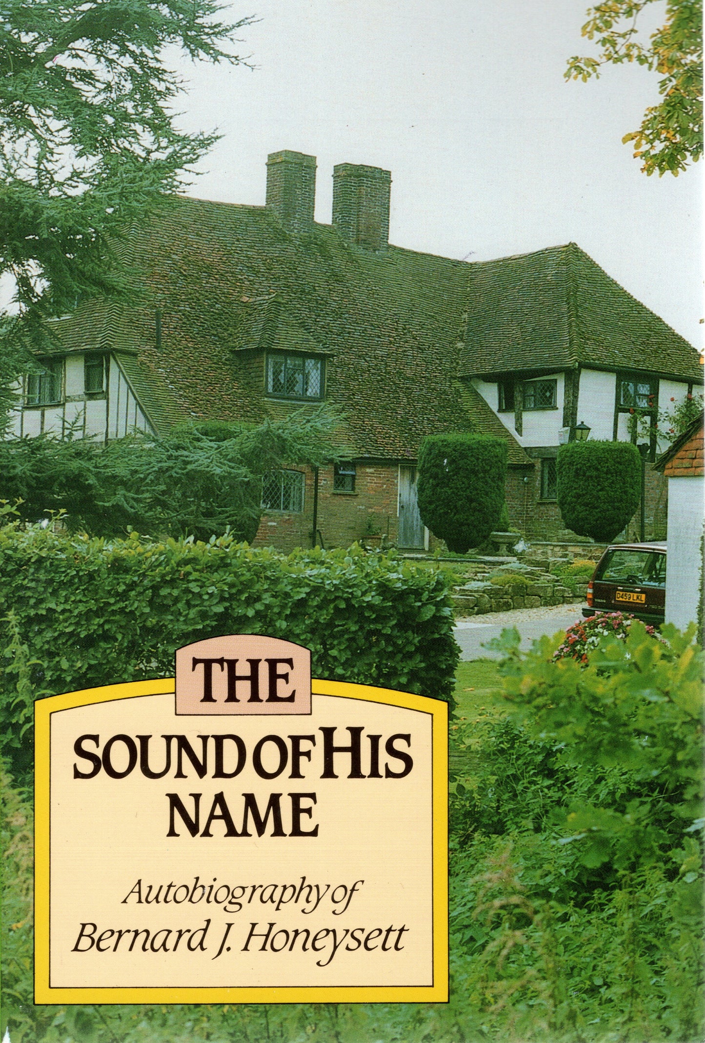The Sound Of His Name Autobiography of Bernard j.Honeysett